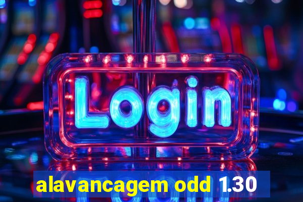 alavancagem odd 1.30